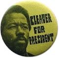 Eldridge Cleaver campaign button
