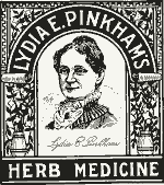 Lydia Pinkham's Herb Medicine remains on the market today.