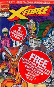 The issue that broke Rob Liefeld worldwide. X-Force #1 (August 1991), featuring story and art by Liefeld.